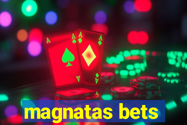 magnatas bets